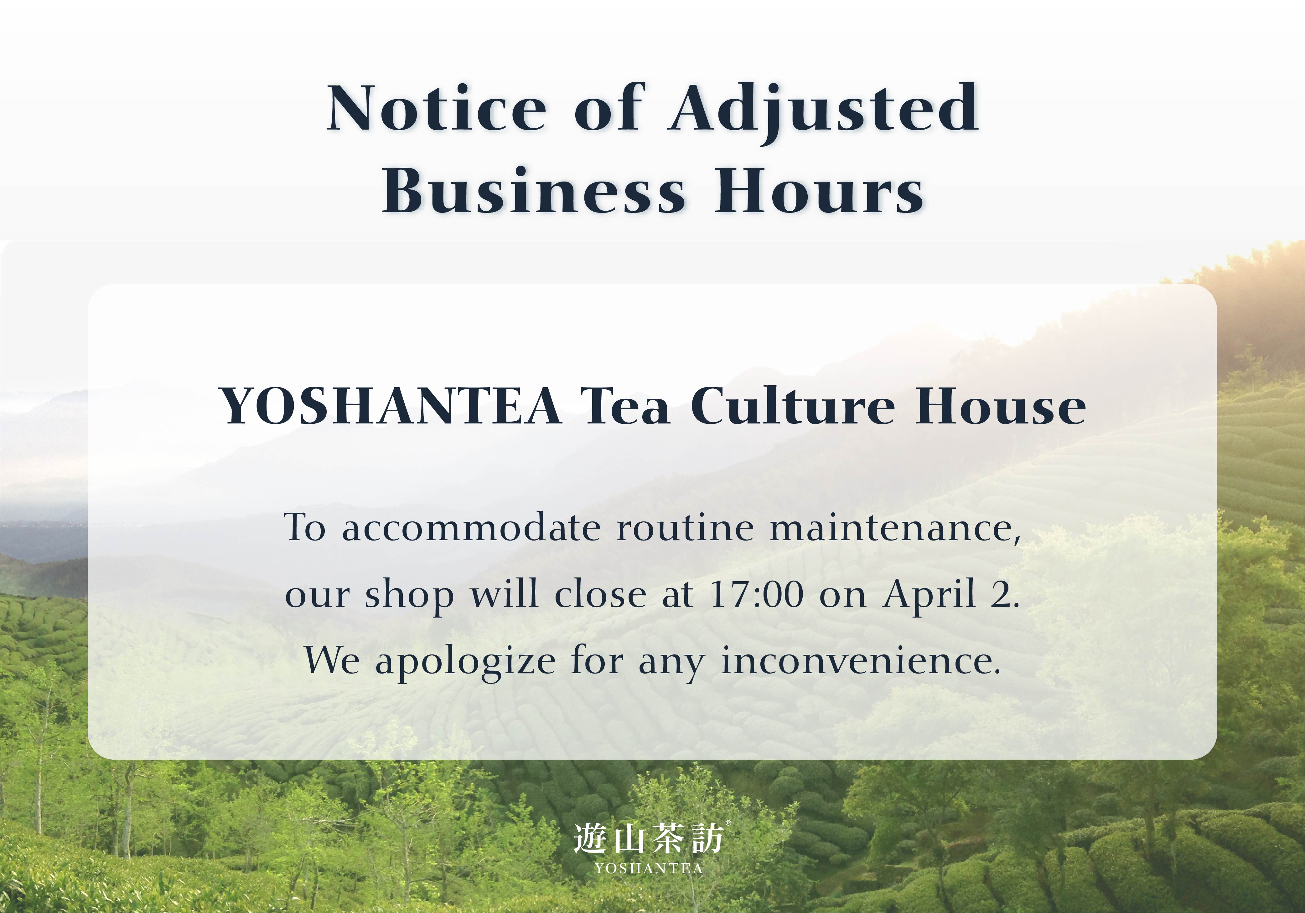 Tea Culture House｜Notice of Adjusted Business Hours